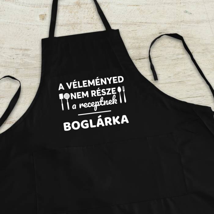 Személyre szabott konyhai kötény - Az Ön véleménye nem része a receptnek
